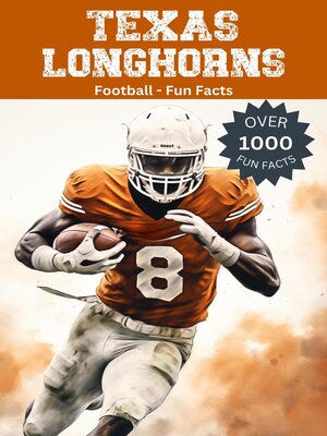 cover image of Texas Longhorns Football Fun Facts